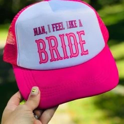 Purple Door Boutique Man, I Feel Like A Bride Hat New Arrivals